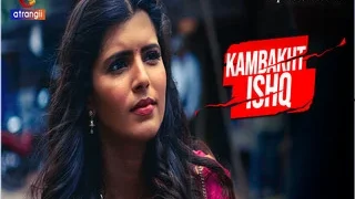 Kambakht Ishq – Part 1 Episode 2 | ViralKand